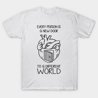 'Every Person Is A New Door' Social Inclusion Shirt T-Shirt